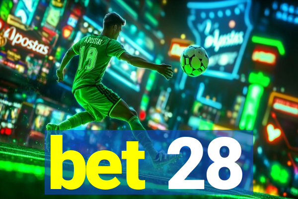 bet 28